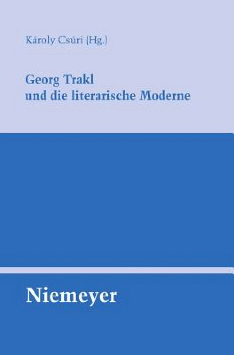 Georg Trakl Und Die Literarische Moderne