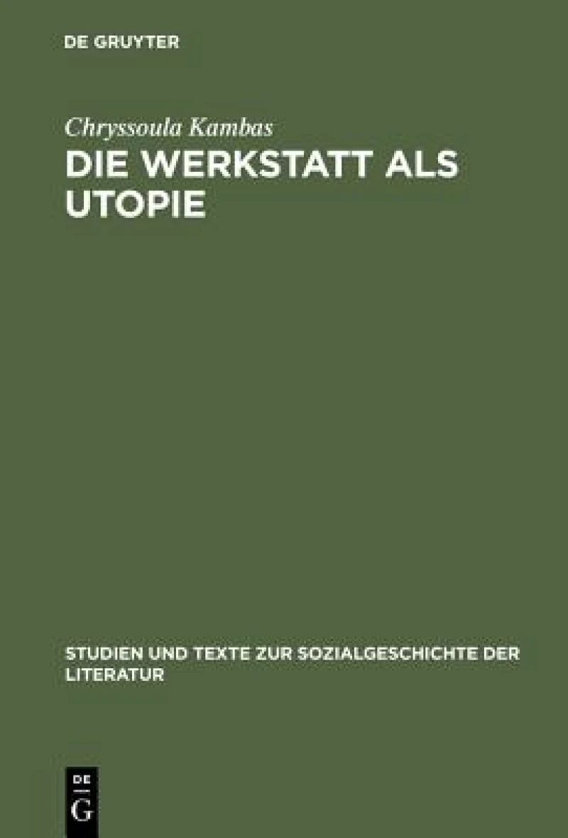 Die Werkstatt Als Utopie
