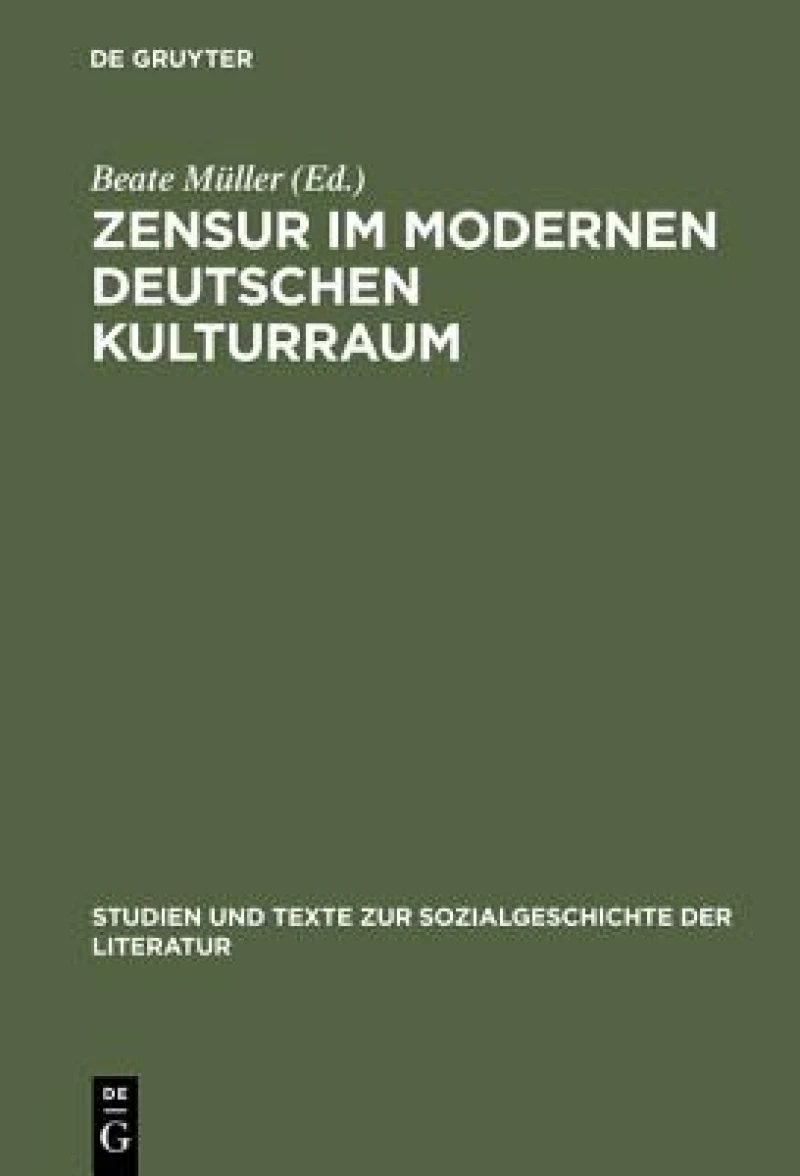 Zensur Im Modernen Deutschen Kulturraum