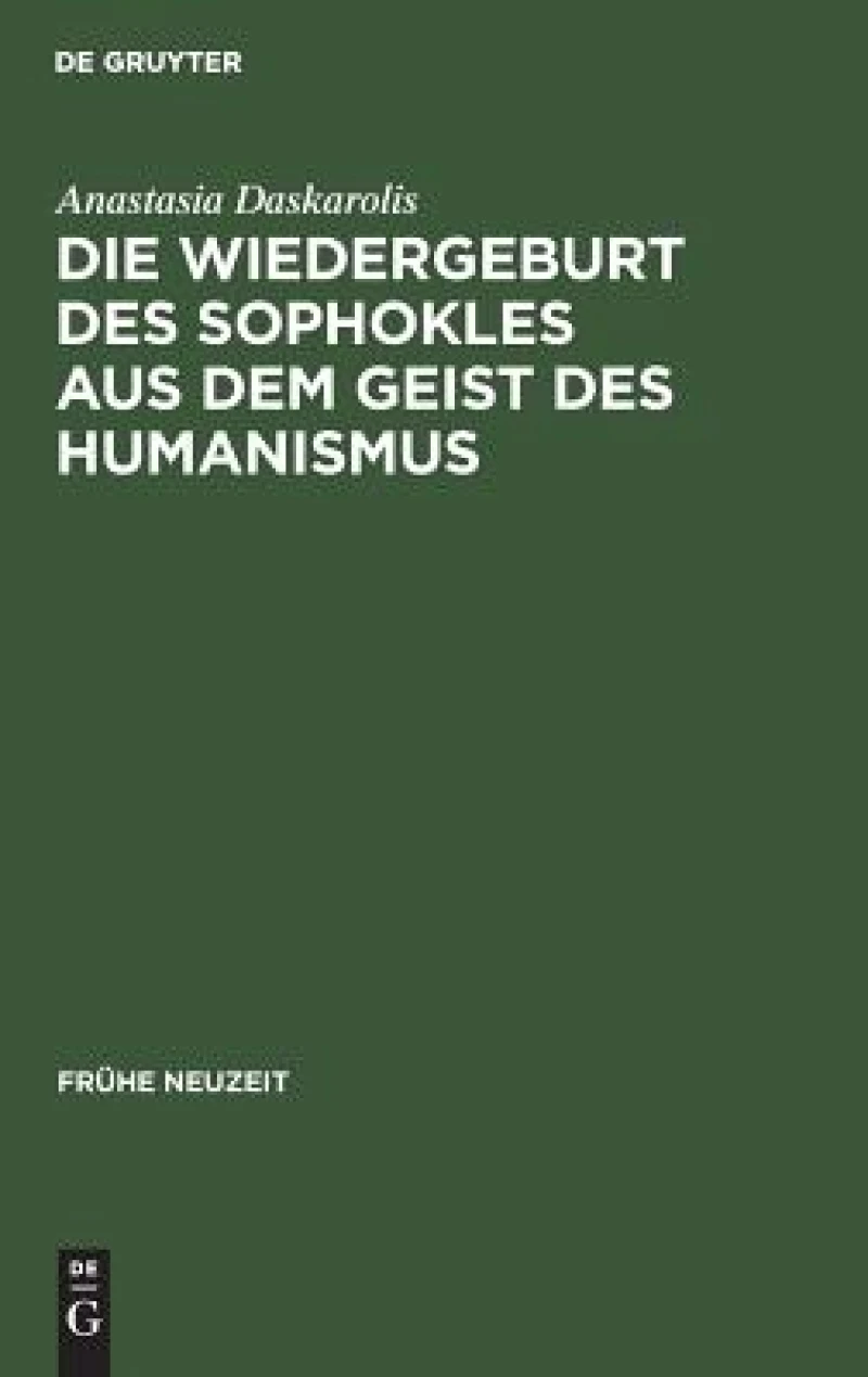 Wiedergeburt des Sophokles aus dem Geist des Humanismus