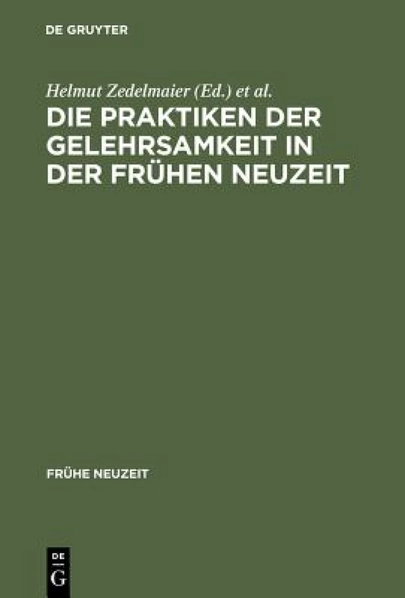 Praktiken der Gelehrsamkeit in der Frühen Neuzeit