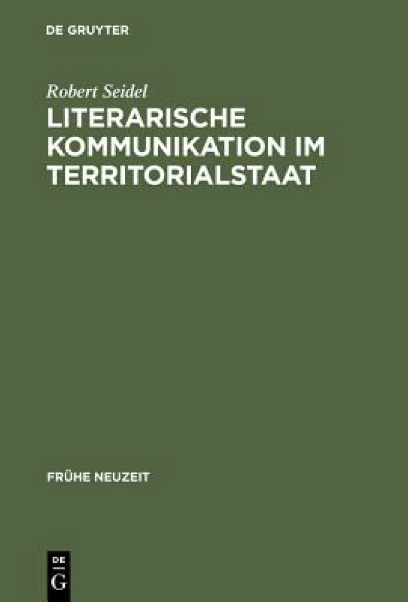 Literarische Kommunikation im Territorialstaat