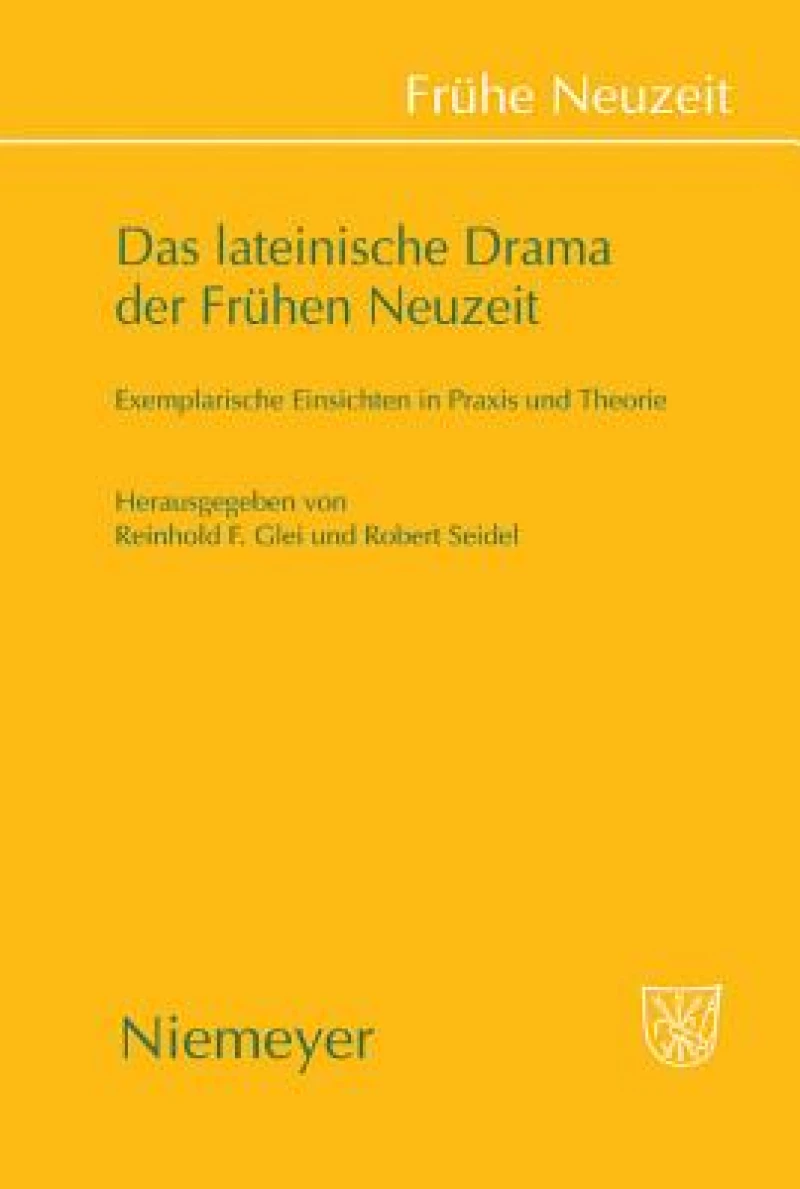 Das Lateinische Drama Der Fruhen Neuzeit