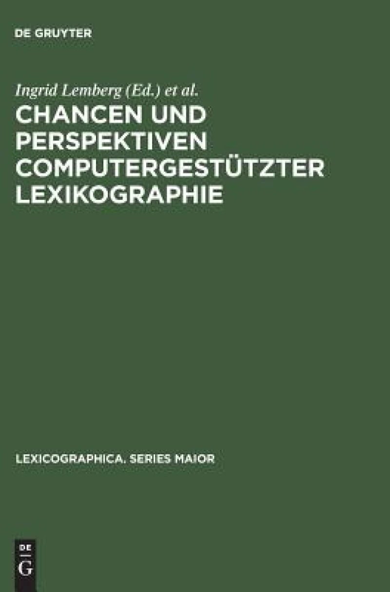 Chancen Und Perspektiven Computergestützter Lexikographie