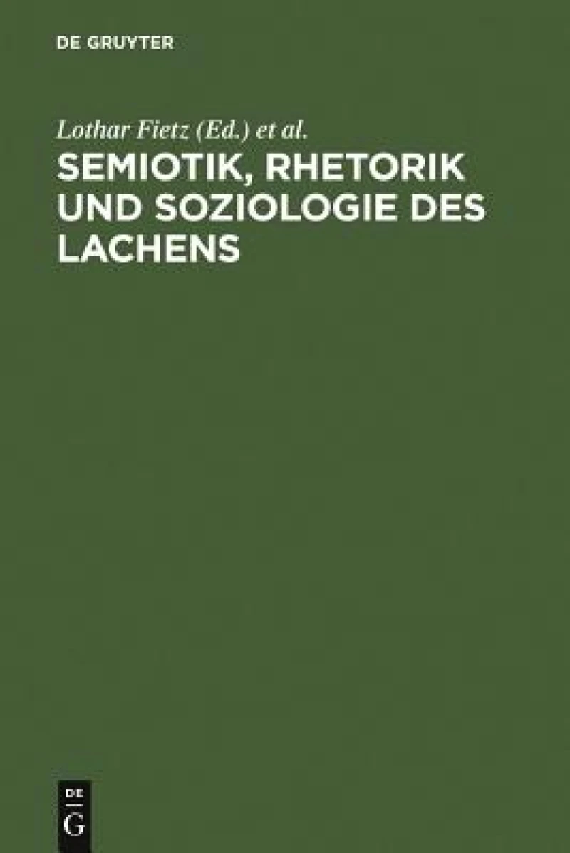 Semiotik, Rhetorik und Soziologie des Lachens