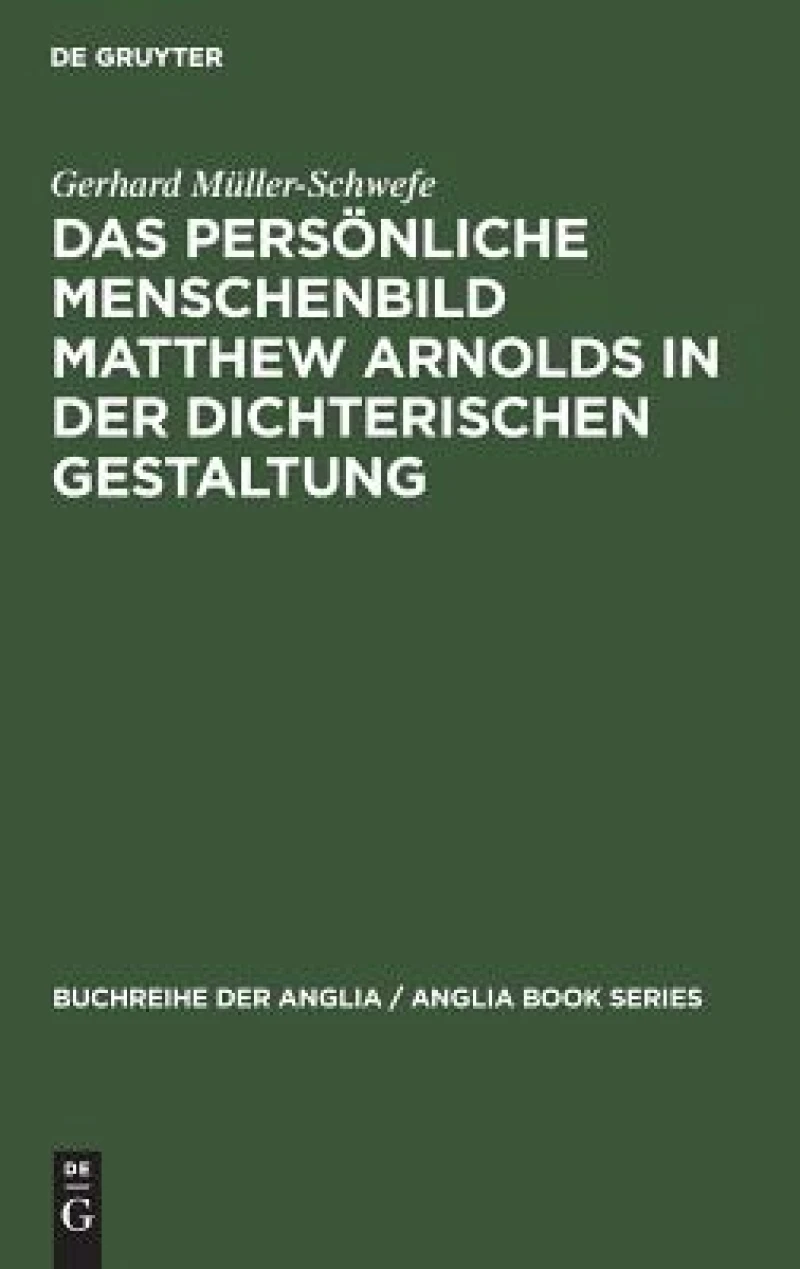 Das Persönliche Menschenbild Matthew Arnolds in Der Dichterischen Gestaltung