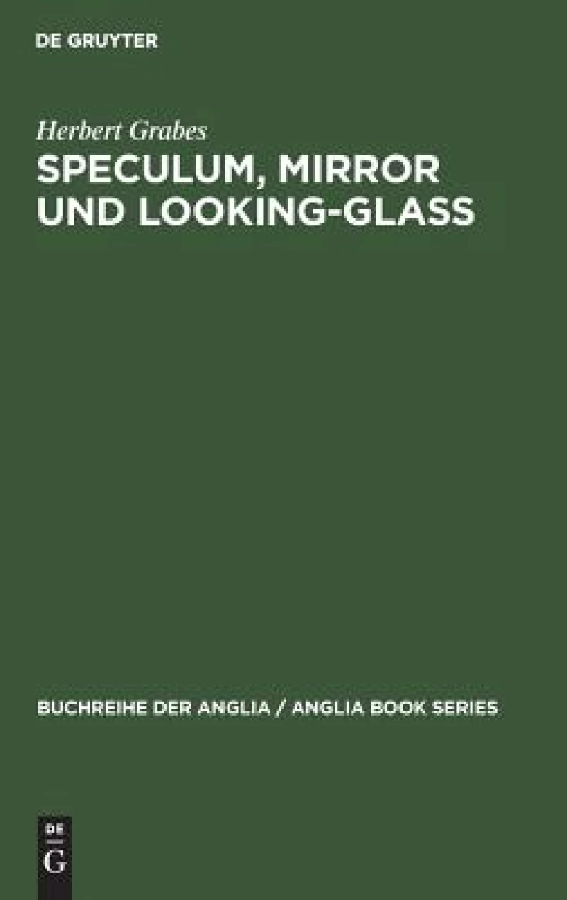 Speculum, Mirror Und Looking-glass
