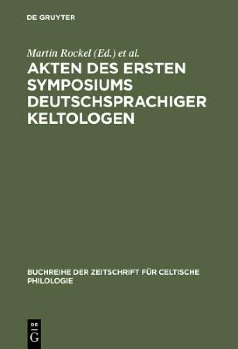 Akten des ersten Symposiums deutschsprachiger Keltologen