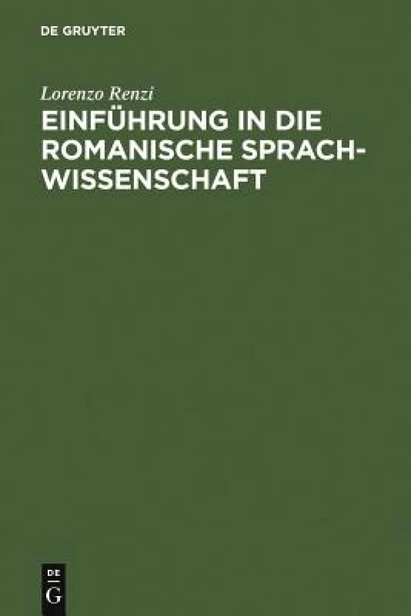 Einführung in Die Romanische Sprachwissenschaft
