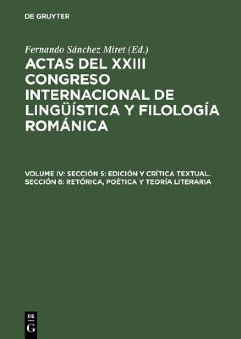 Sección 5: Edición y crítica textual. Sección 6: Retórica, poética y teoría literaria