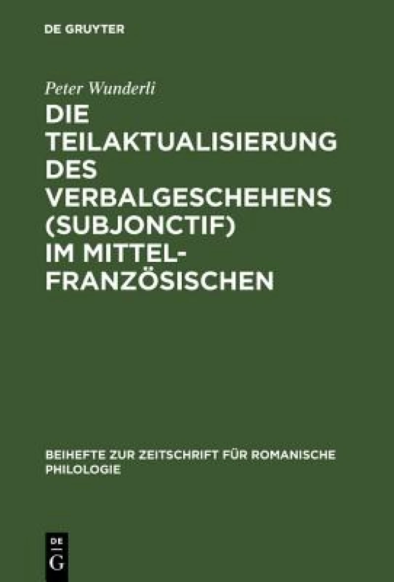 Teilaktualisierung des Verbalgeschehens (Subjonctif) im Mittelfranzösischen