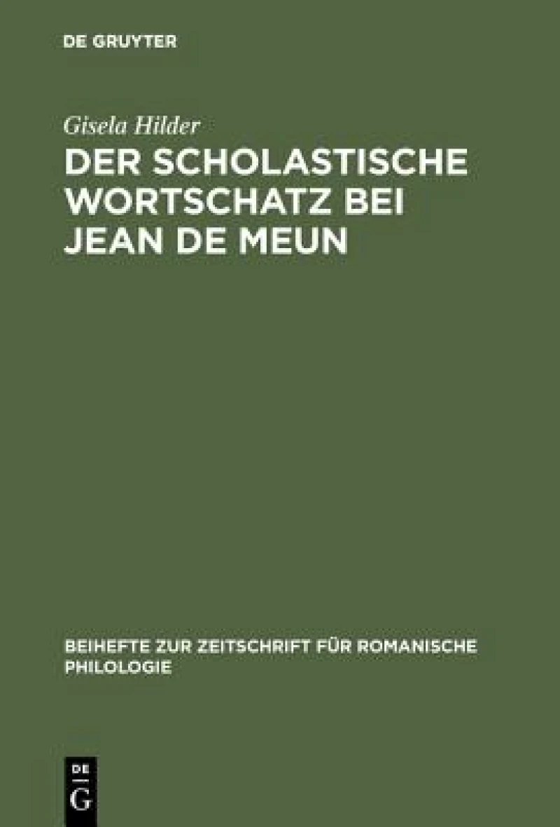 Der Scholastische Wortschatz Bei Jean De Meun