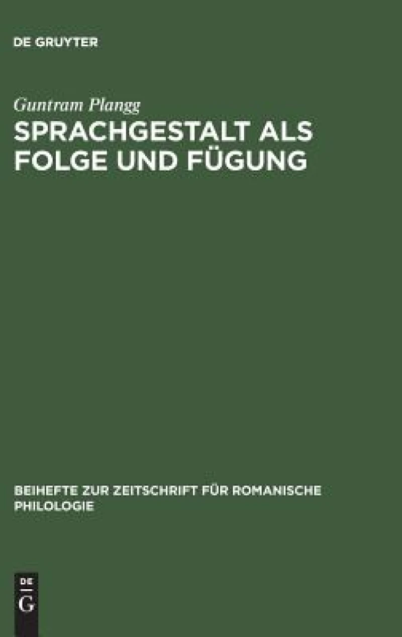 Sprachgestalt als Folge und Fügung
