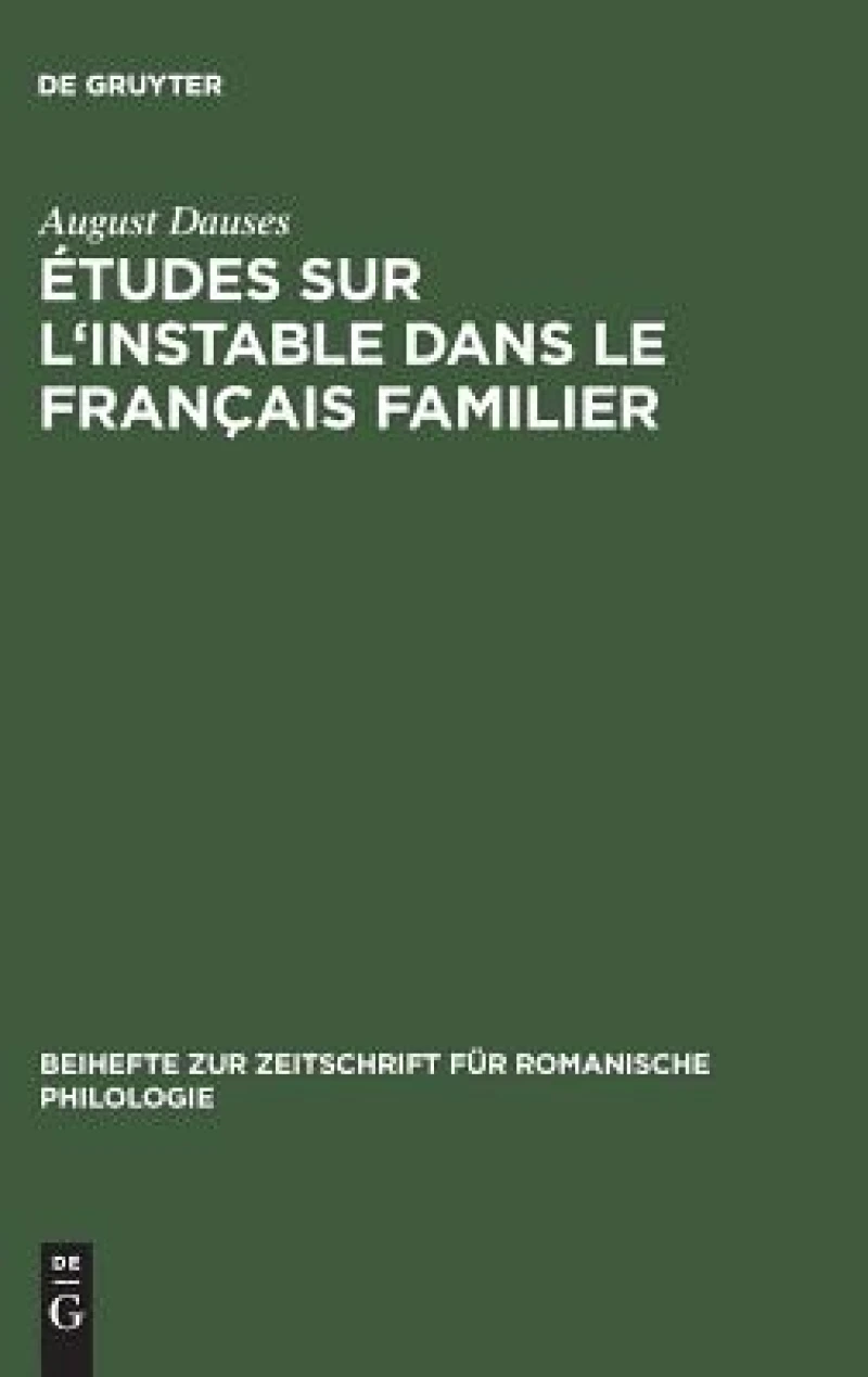 Études Sur L''instable Dans Le Français Familier