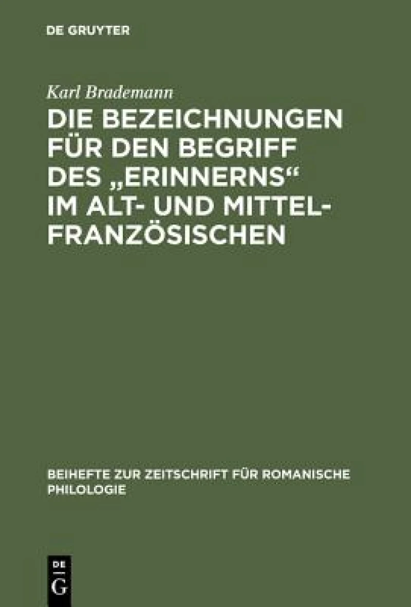 Bezeichnungen für den Begriff des "Erinnerns" im Alt- und Mittelfranzösischen