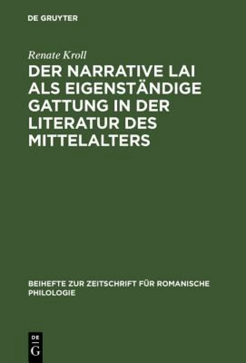 Der Narrative Lai Als Eigenständige Gattung in Der Literatur Des Mittelalters