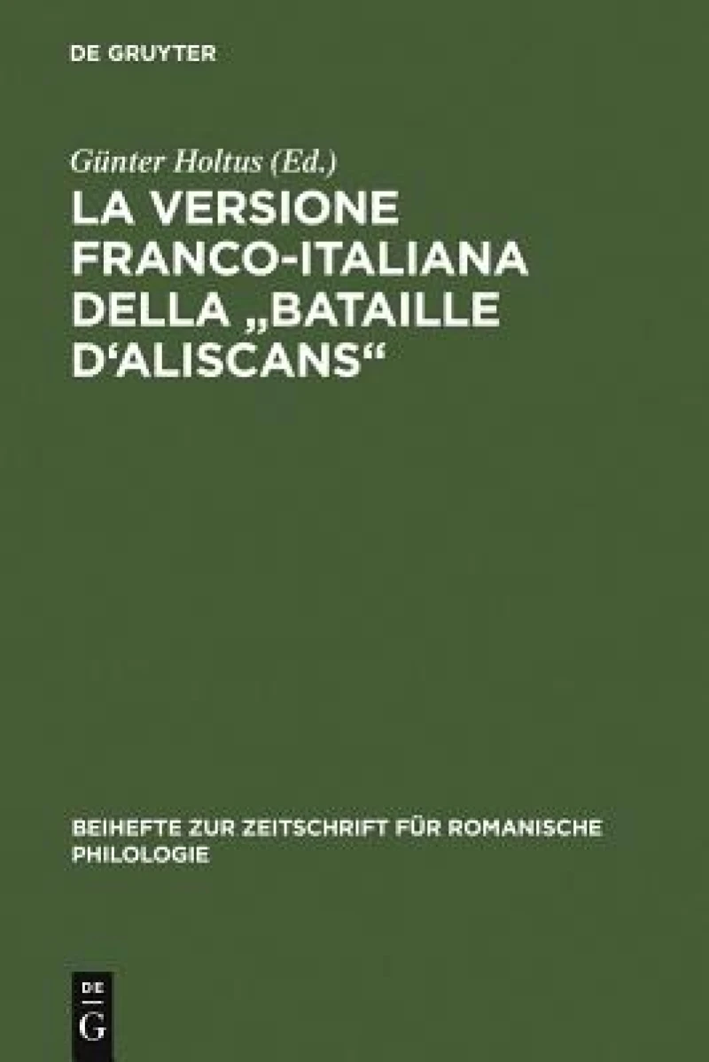 La versione franco-italiana della "Bataille d''Aliscans"