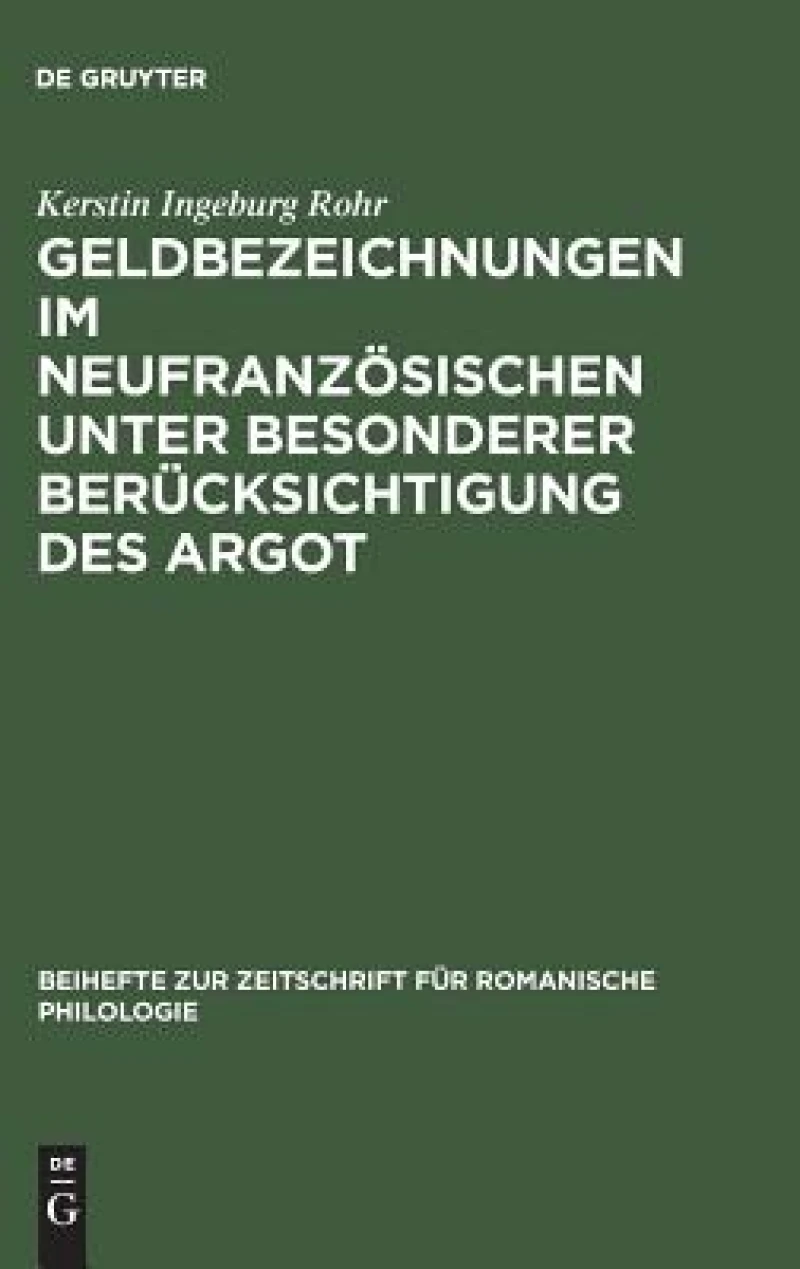 Geldbezeichnungen Im Neufranzosischen Unter Besonderer Berucksichtigung Des Argot
