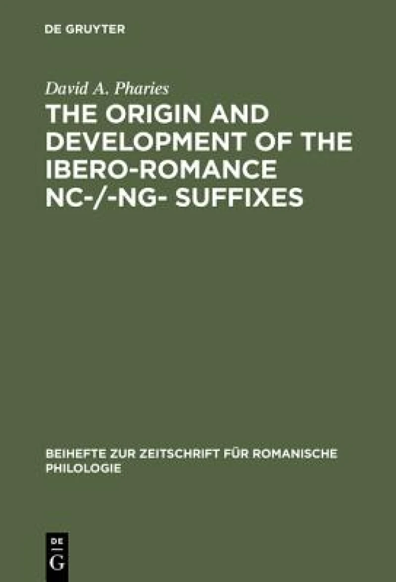 The Origin and Development of the Ibero-romance -nc-/-ng- Suffixes