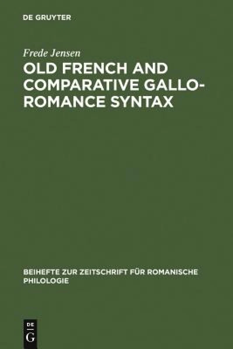 Old French and Comparative Gallo-romance Syntax