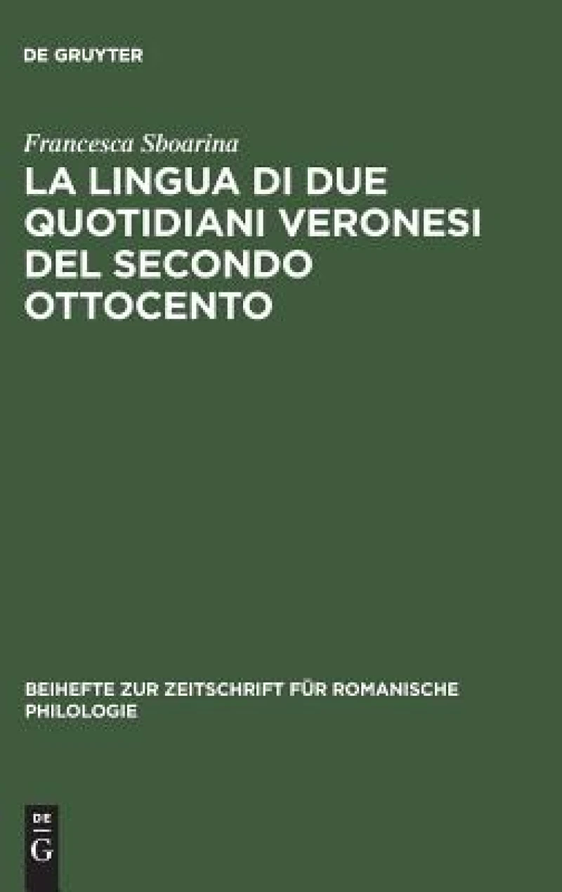 La lingua di due quotidiani veronesi del secondo Ottocento