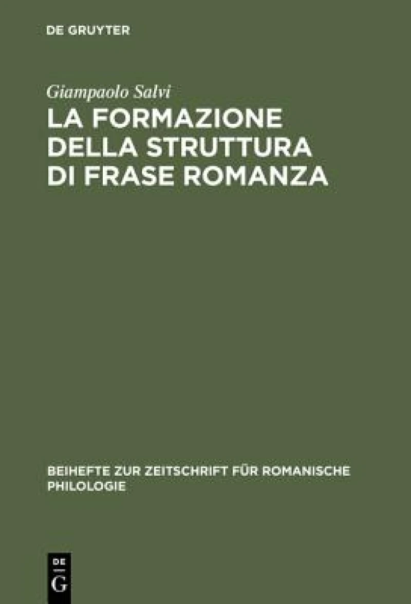 La Formazione Della Struttura Di Frase Romanza