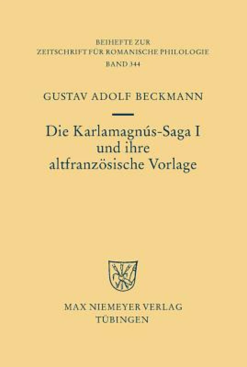 Die Karlamagnus-saga I Und Ihre Altfranzosische Vorlage