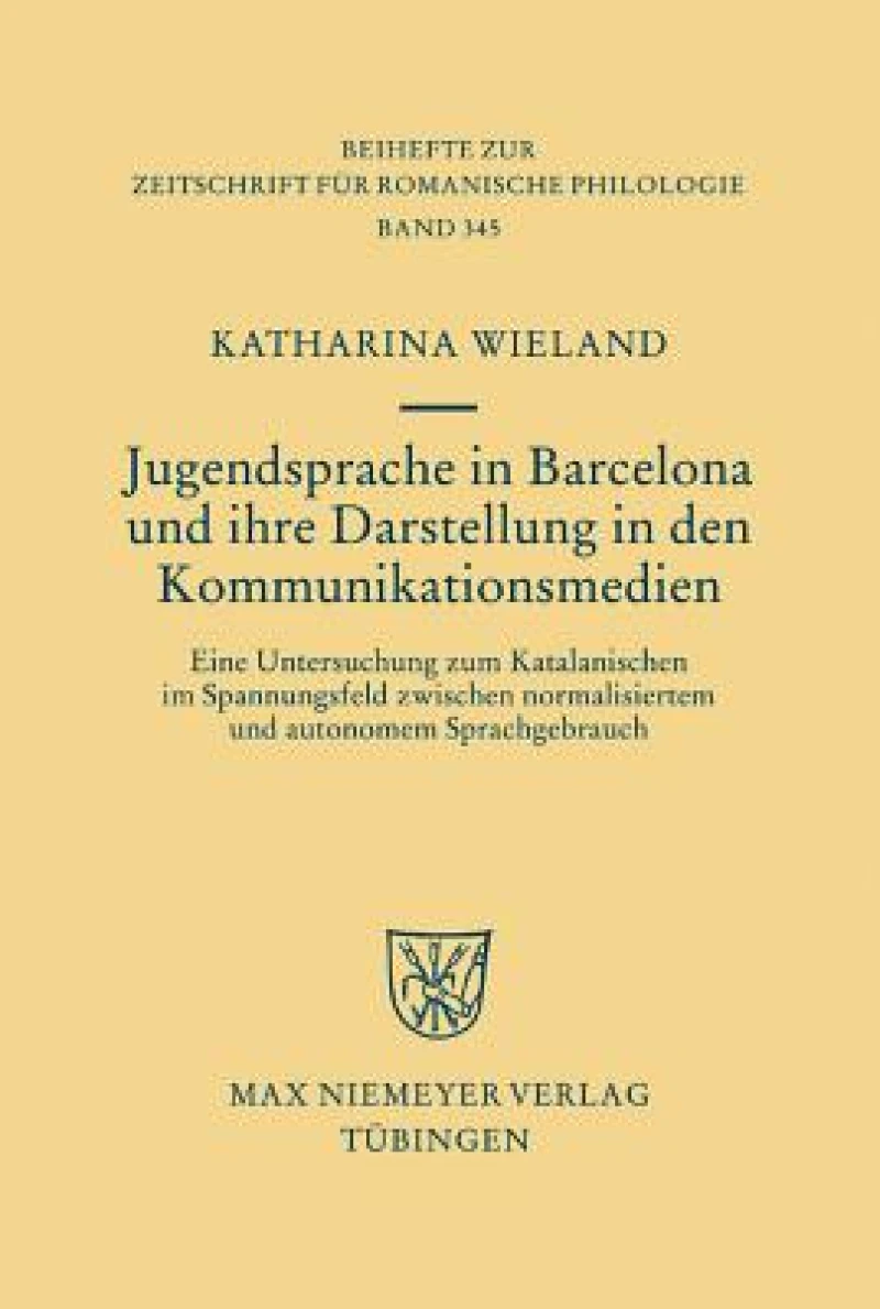 Jugendsprache in Barcelona Und Ihre Darstellung in Den Kommunikationsmedien