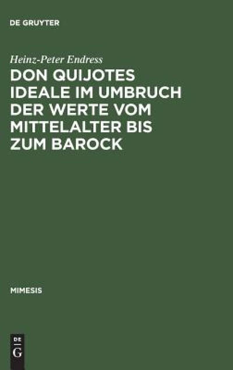 Don Quijotes Ideale im Umbruch der Werte vom Mittelalter bis zum Barock