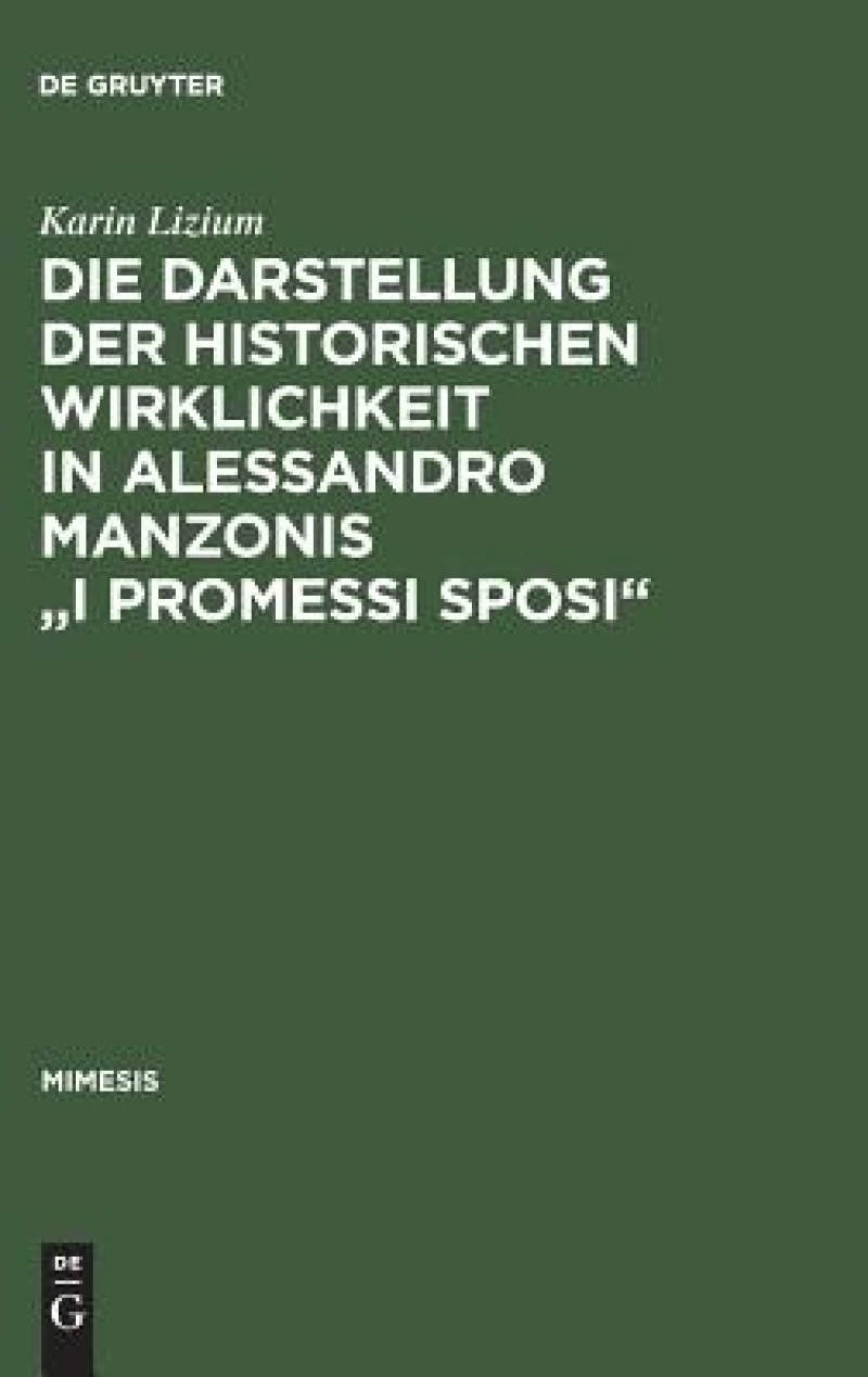 Darstellung der historischen Wirklichkeit in Alessandro Manzonis "I Promessi Sposi"