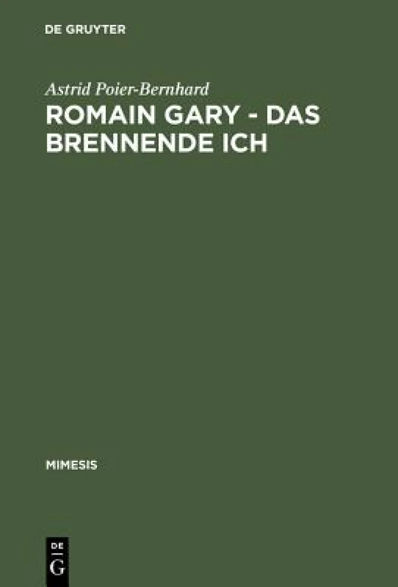 Romain Gary – Das brennende Ich