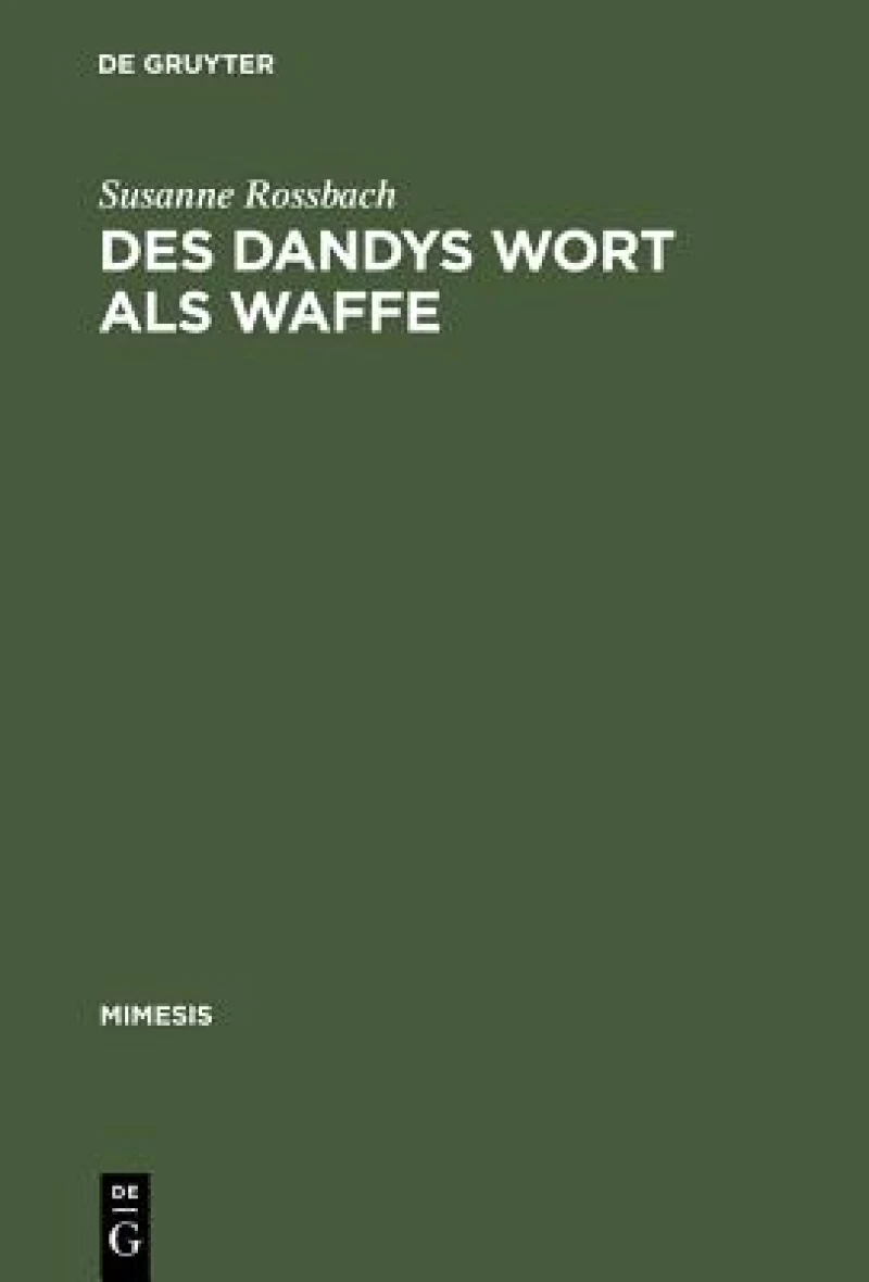 Des Dandys Wort Als Waffe