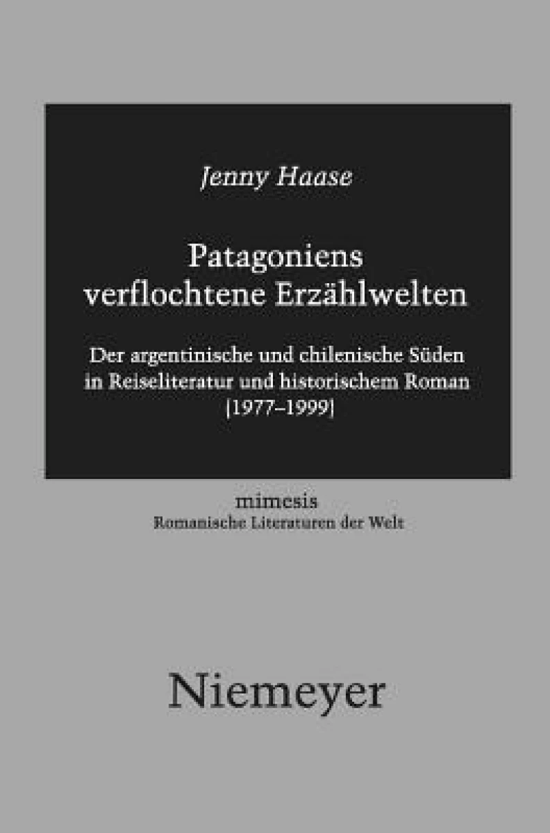 Patagoniens Verflochtene Erzahlwelten