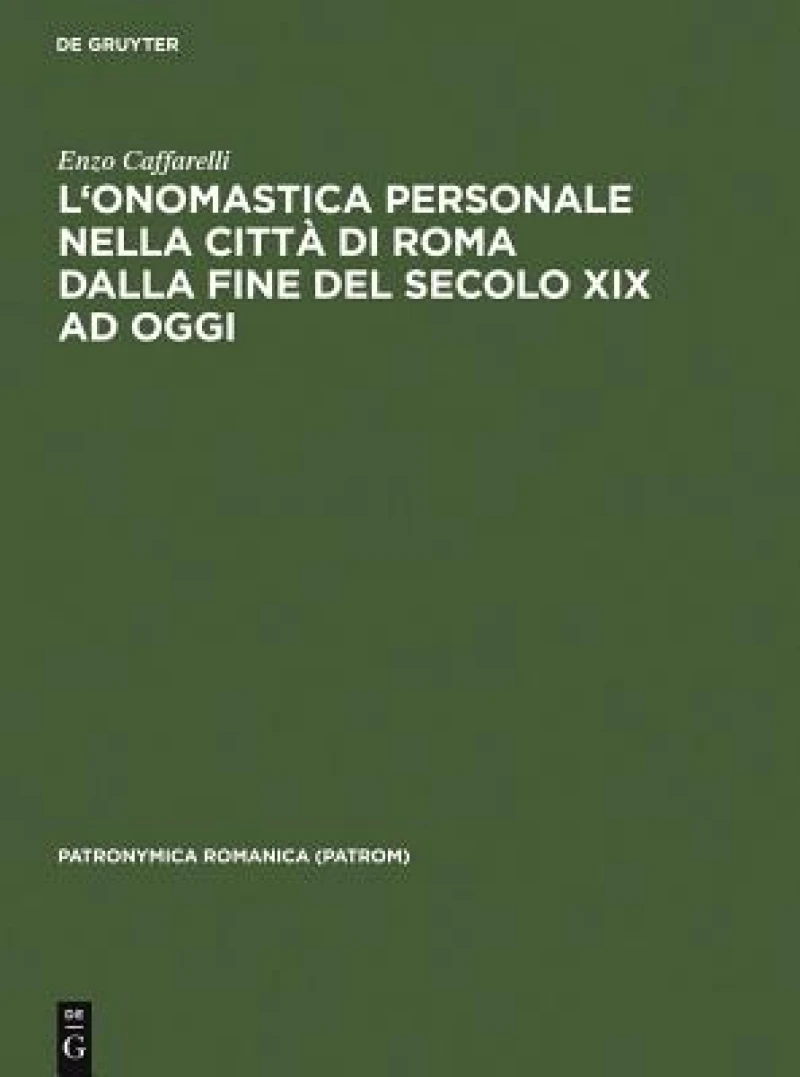 L''onomastica personale nella città di Roma dalla fine del secolo XIX ad oggi