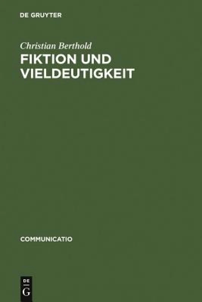Fiktion Und Vieldeutigkeit
