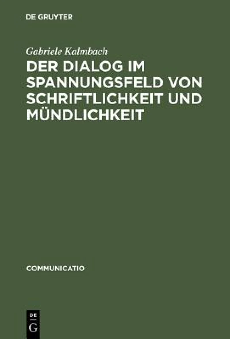 Dialog im Spannungsfeld von Schriftlichkeit und Mündlichkeit