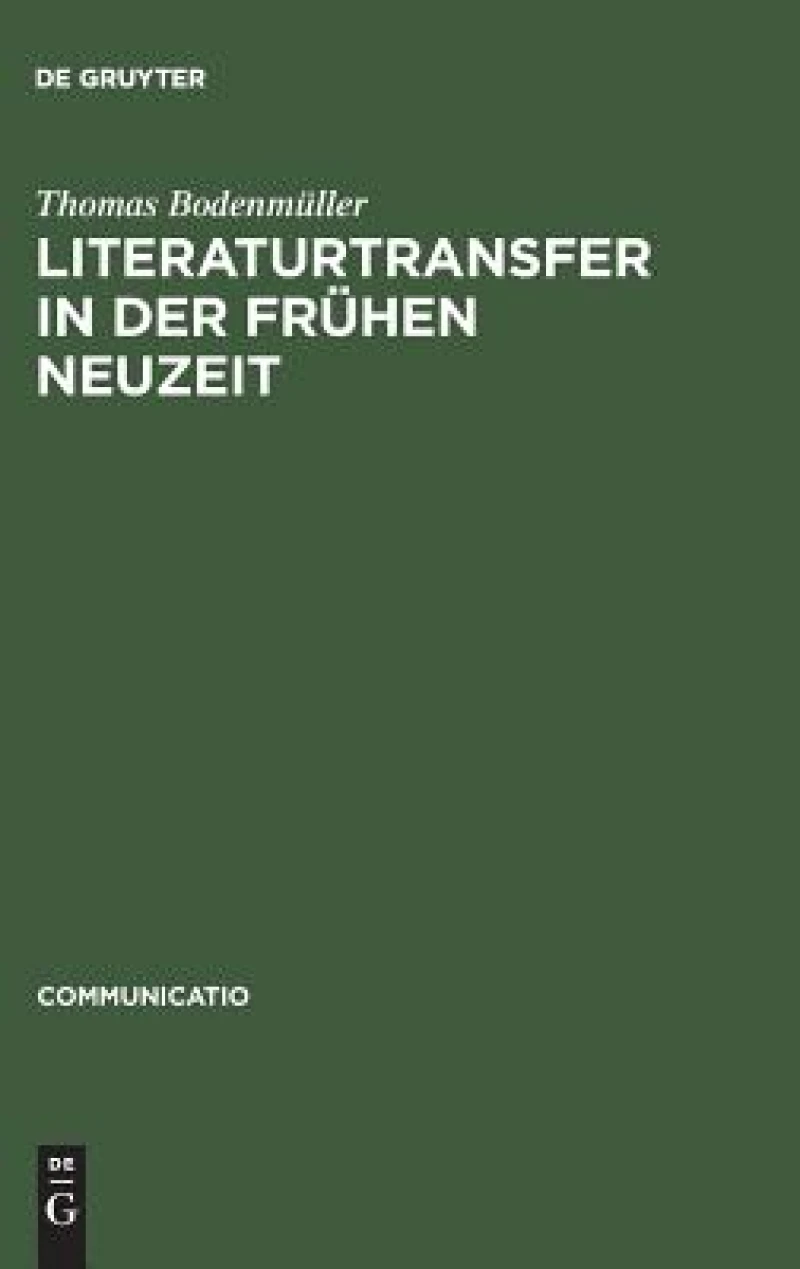 Literaturtransfer in Der Frühen Neuzeit