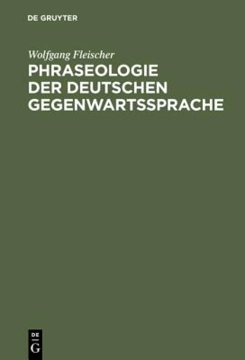 Phraseologie Der Deutschen Gegenwartssprache