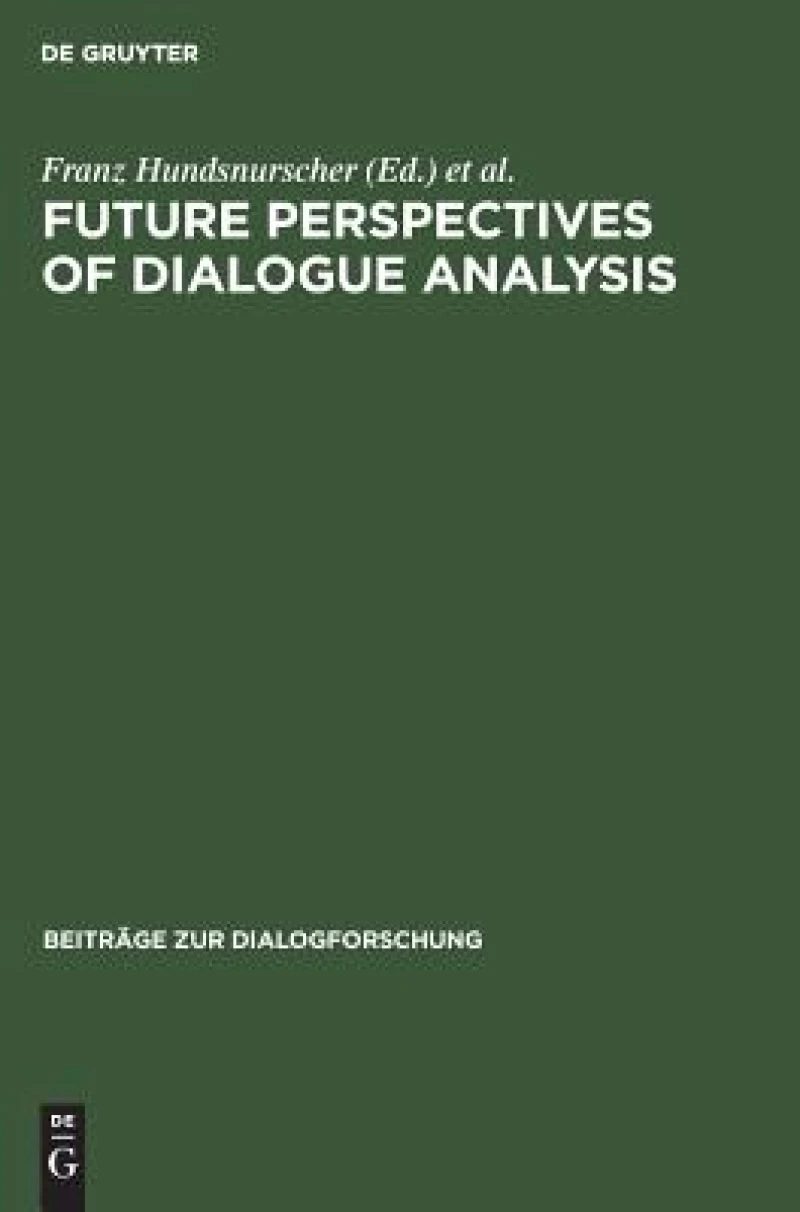 Future Perspectives of Dialogue Analysis