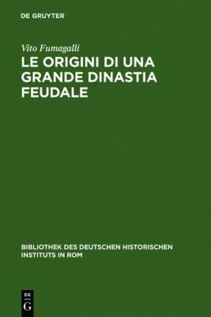Le Origini Di Una Grande Dinastia Feudale
