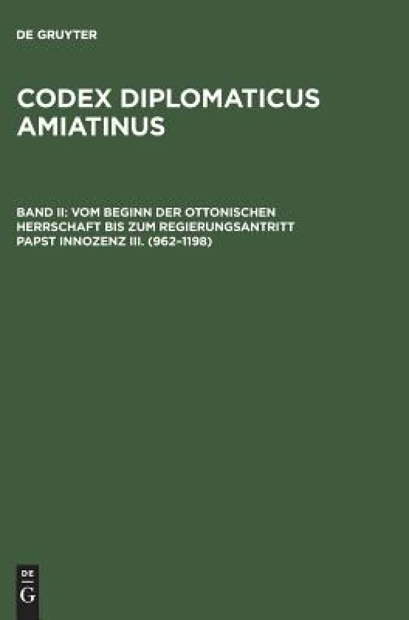 Vom Beginn der ottonischen Herrschaft bis zum Regierungsantritt Papst Innozenz III. (962–1198)