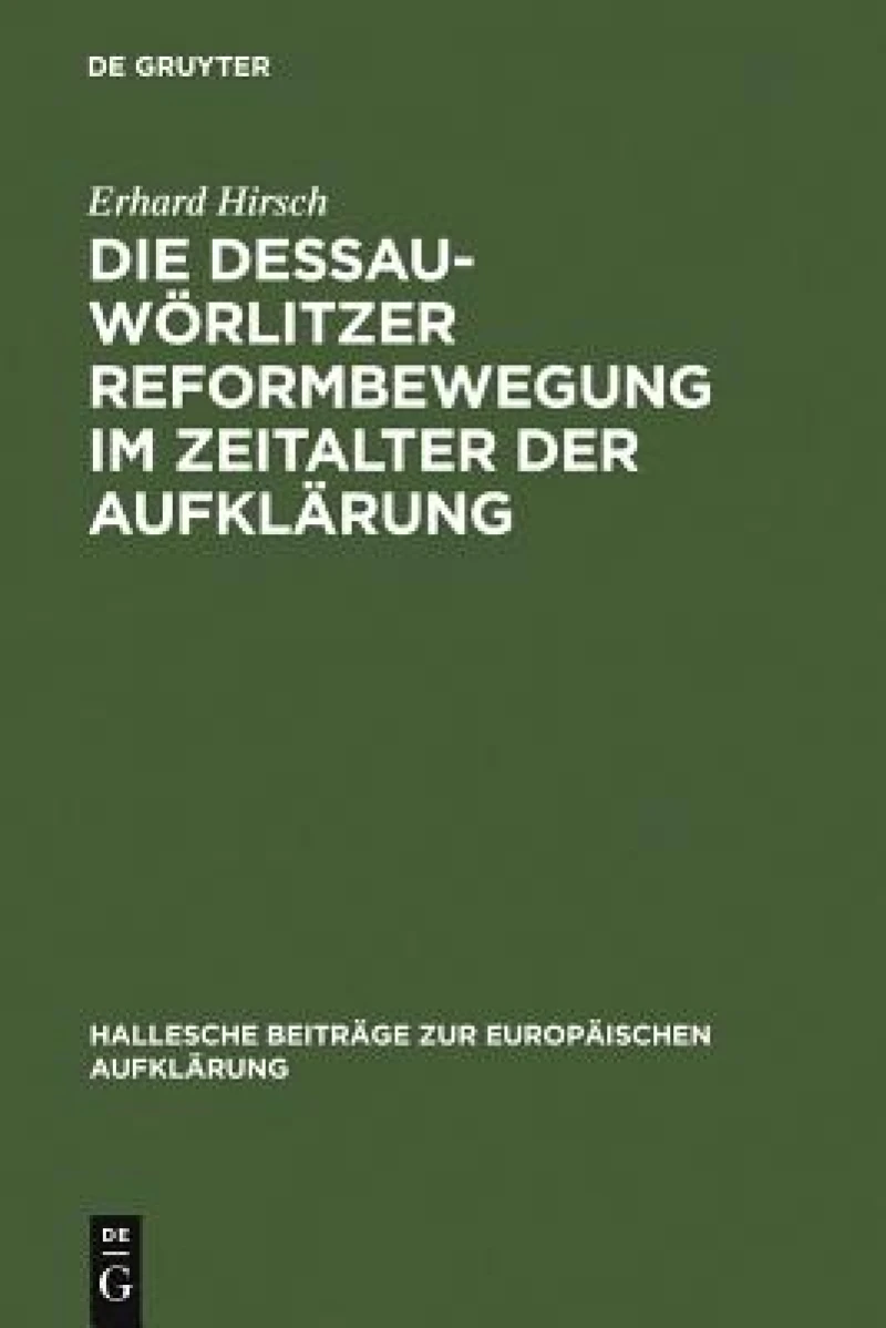 Dessau-Wörlitzer Reformbewegung im Zeitalter der Aufklärung