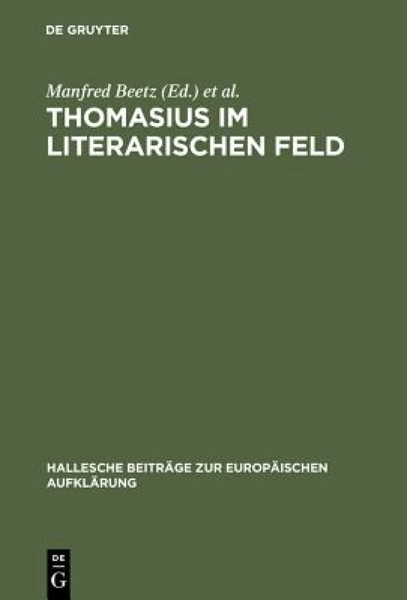 Thomasius Im Literarischen Feld