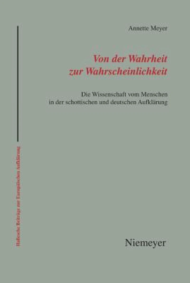 Von der Wahrheit zur Wahrscheinlichkeit