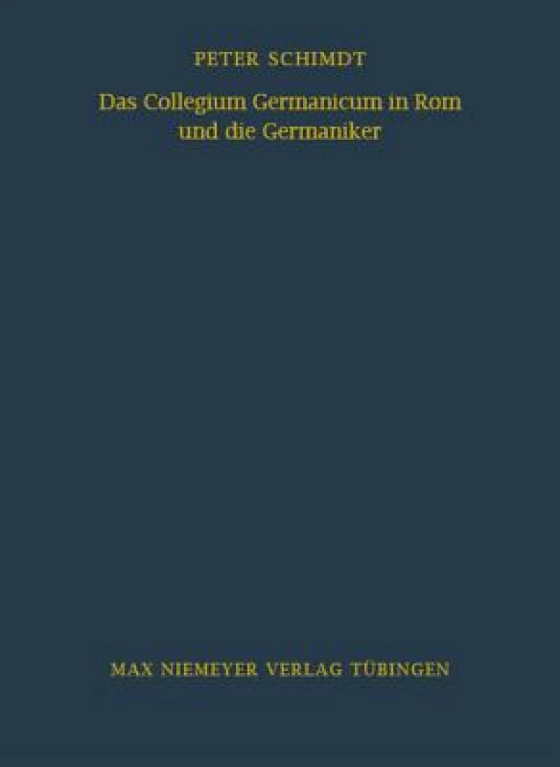 Collegium Germanicum in Rom und die Germaniker