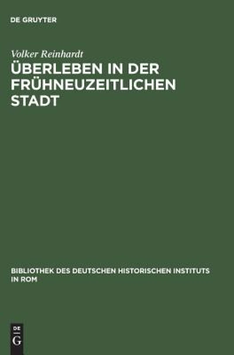 Überleben in der frühneuzeitlichen Stadt