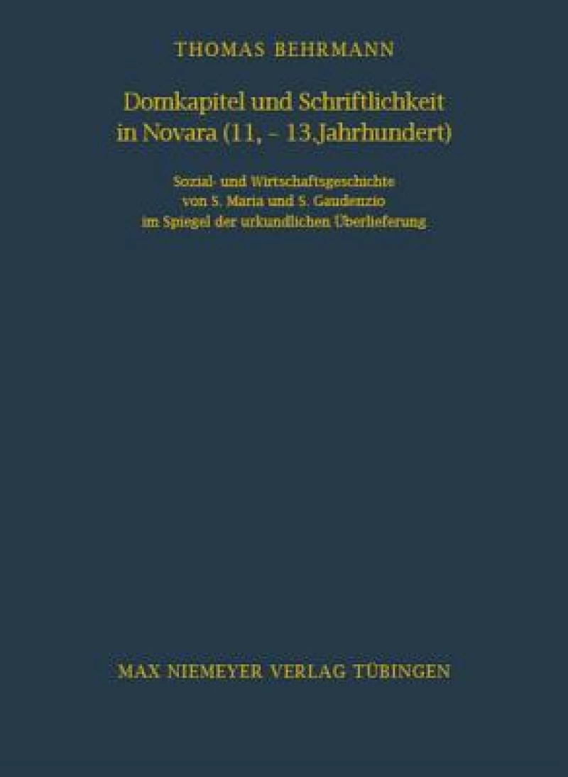Domkapitel und Schriftlichkeit in Novara (11.-13. Jahrhundert)
