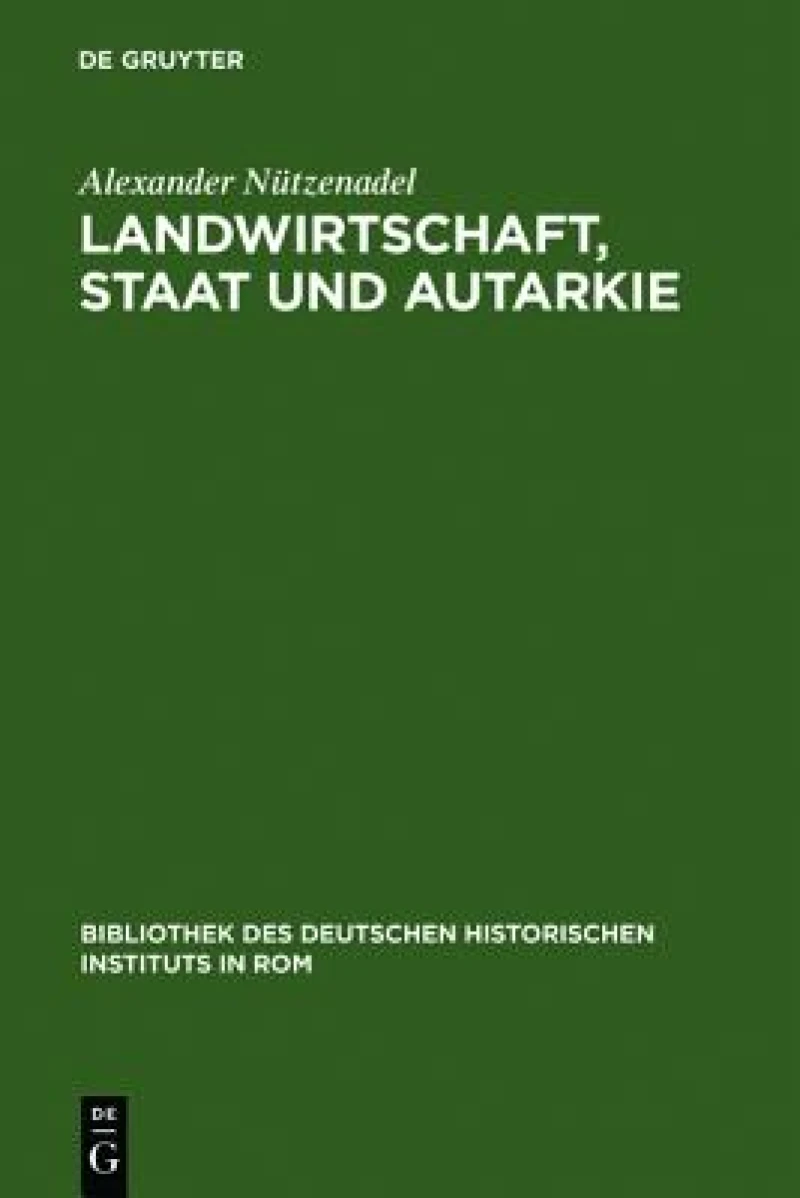 Landwirtschaft, Staat und Autarkie