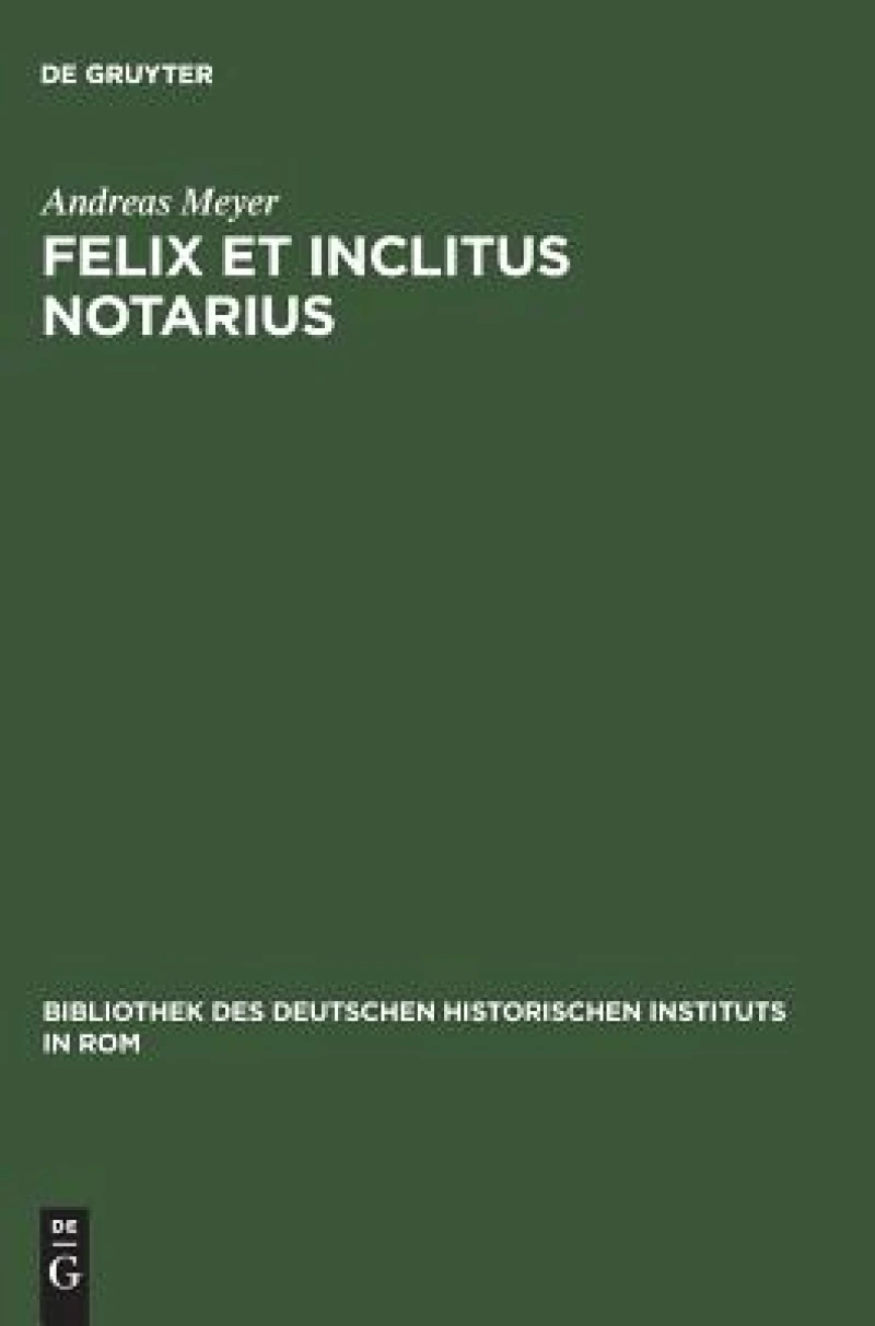 Felix Et Inclitus Notarius