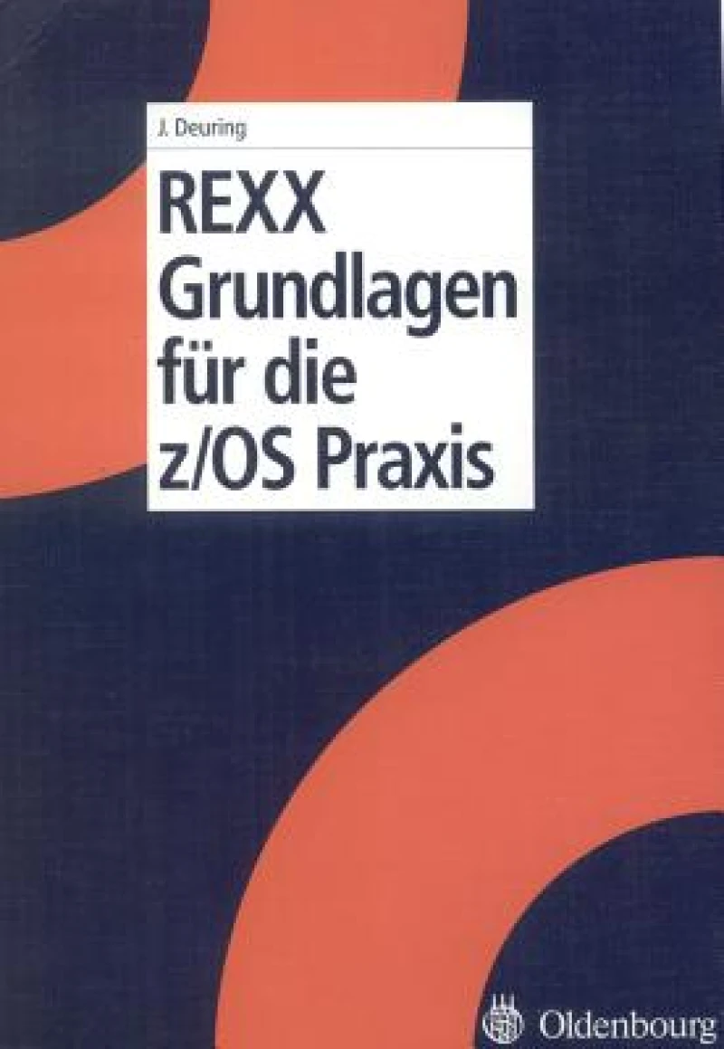 Rexx Grundlagen Für Die Z/Os Praxis